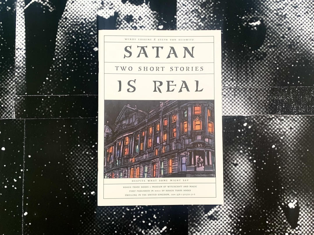 Satan is Real, Wendy Erskine & Steph Von Reiswitz