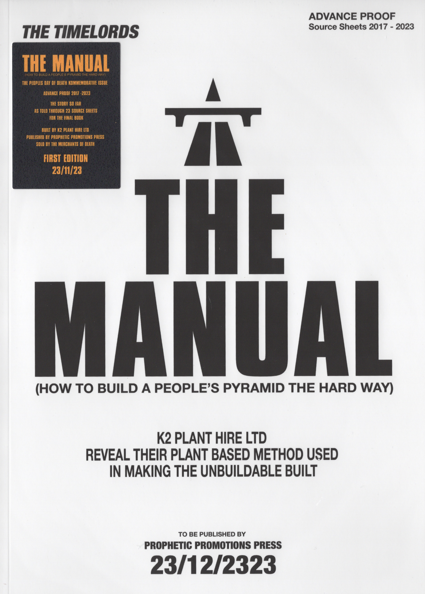 The Manual (How To Build a People’s Pyramid The Hard Way), K2 Plant Hire Ltd