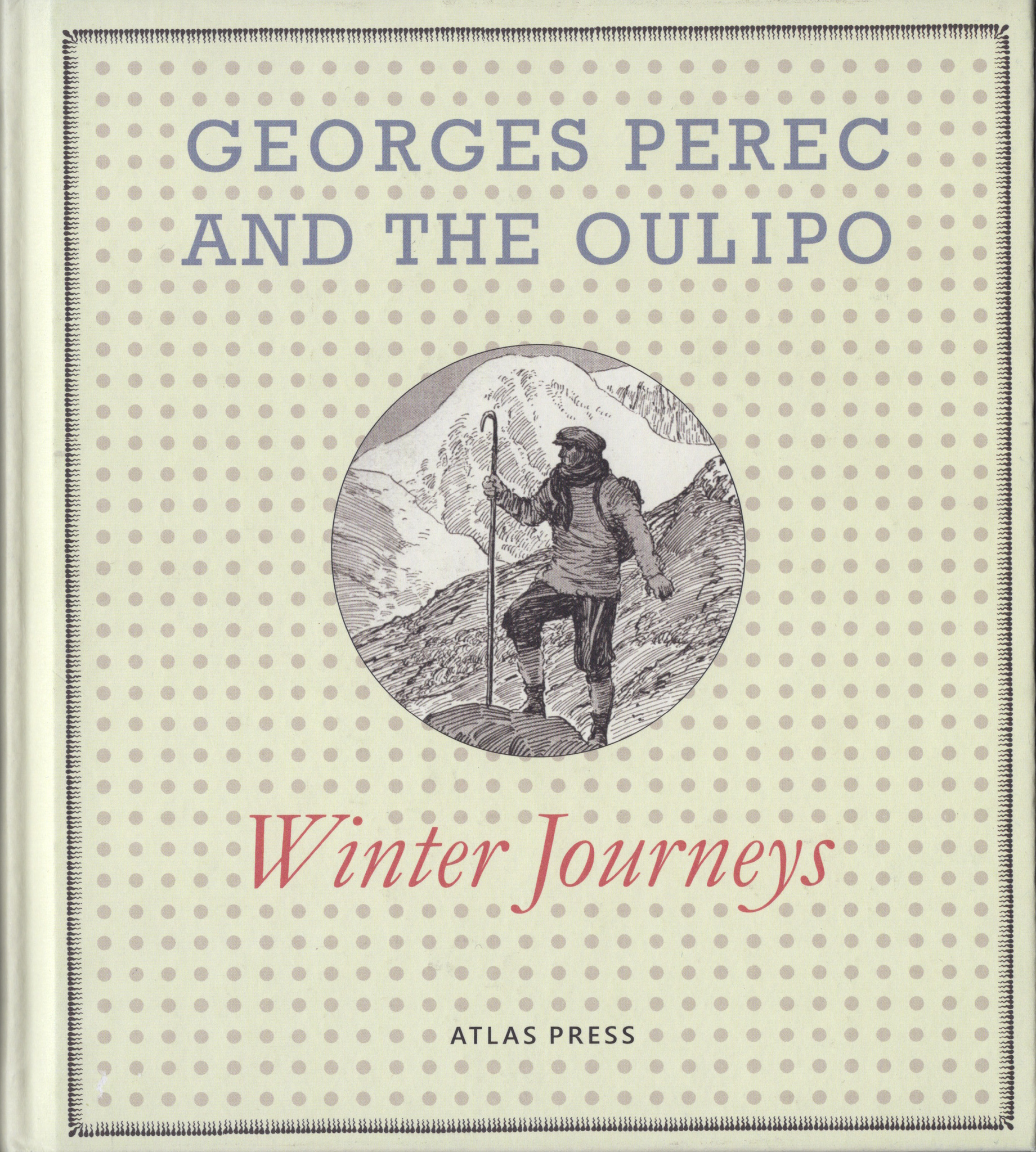 Winter Journeys, Georges Perec & and The Oulipo