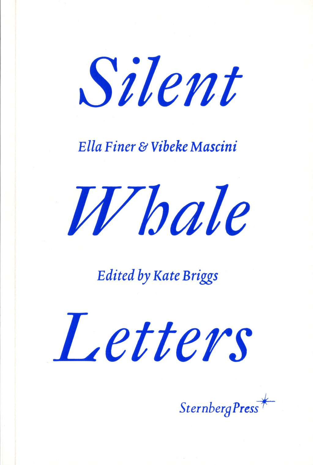 Silent Whale Letters, Ella Finer and Vibeke Mascini